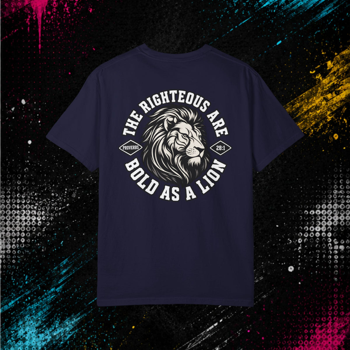 Proverbs 28:1 "Bold As A Lion" - Graphic Tee