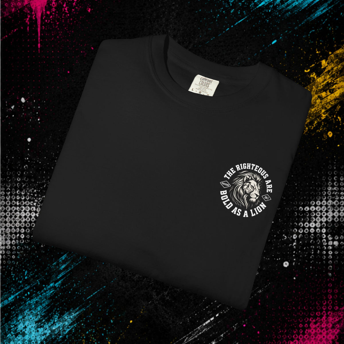 Proverbs 28:1 "Bold As A Lion" - Graphic Tee