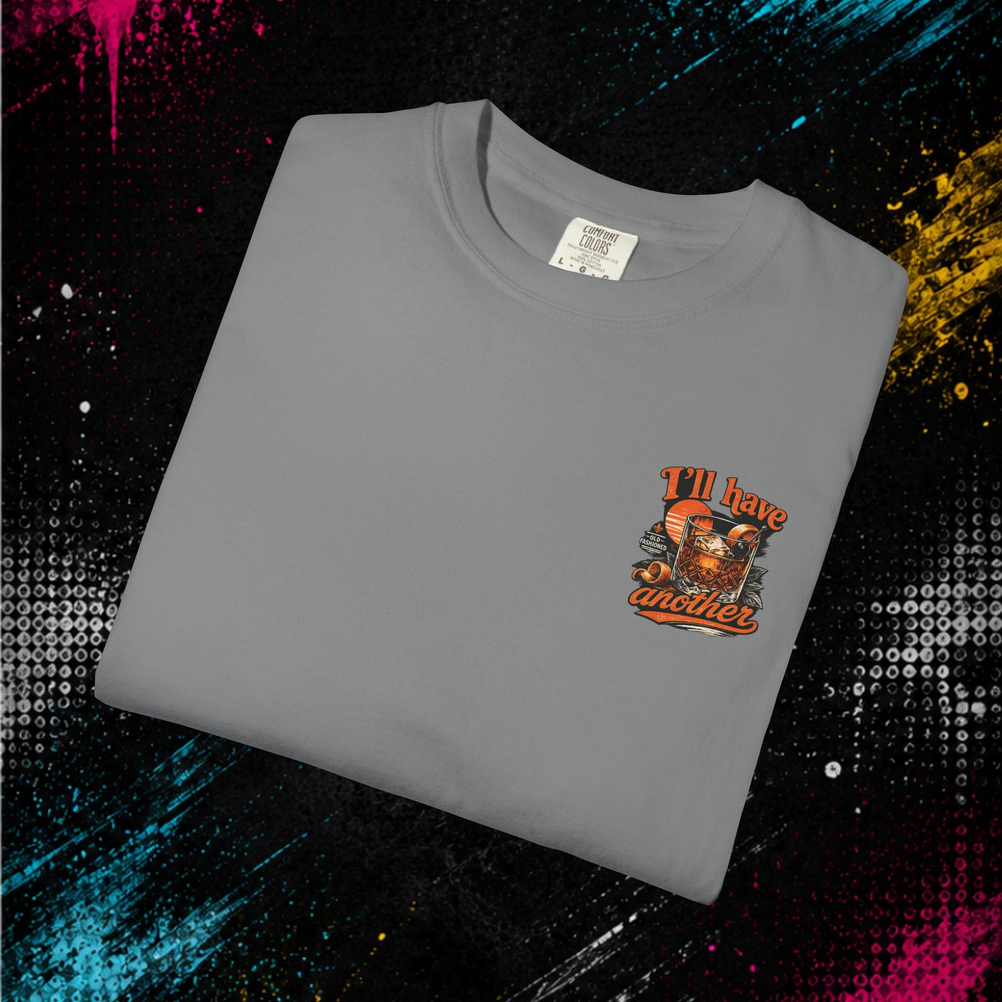 Old Fashioned "I'll Have Another" - Graphic Tee
