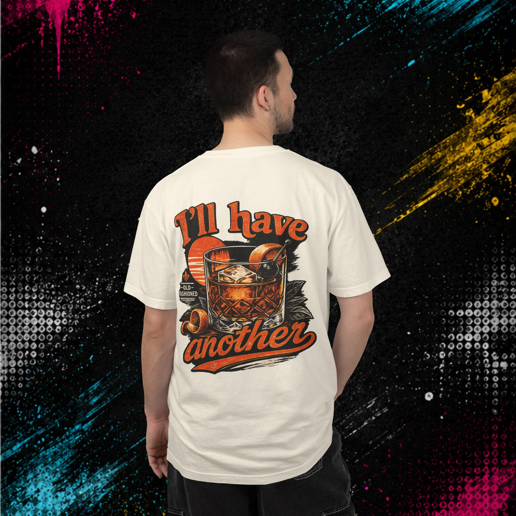 Old Fashioned "I'll Have Another" - Graphic Tee